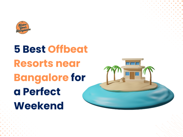 5 Best Offbeat Resorts near Bangalore for a Perfect Weekend