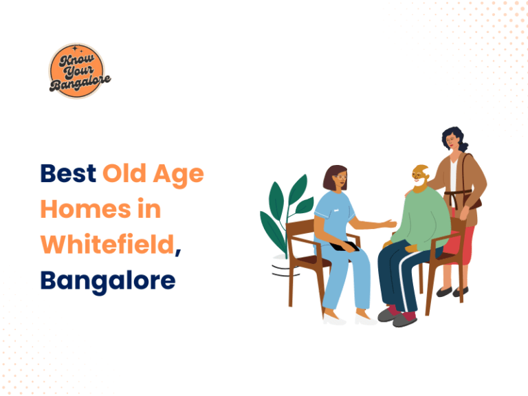 Best Old Age Homes in Whitefield, Bangalore